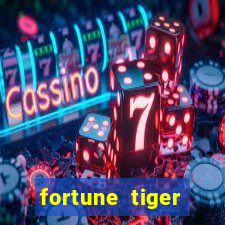 fortune tiger deposito de 1 real